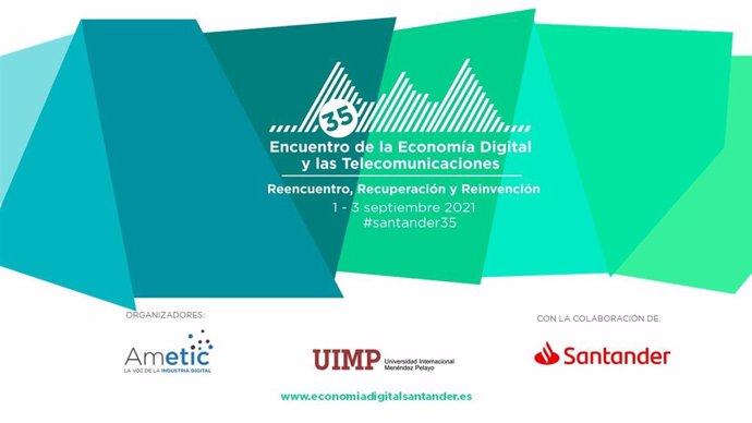 Ametic organiza el 35 encuentro de la Economía Digital y las Telecomunicaciones en Santander entre el 1 y el 3 de junio.