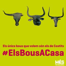 Imagen de la campaña en redes sociales de MÉS per Mallorca para reclamar la devolución de los 'Bous de Costitx'