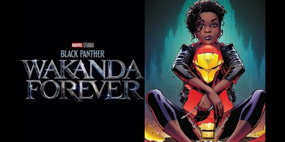 9. Ironheart debutará en Black Panther 2: Wakanda Forever