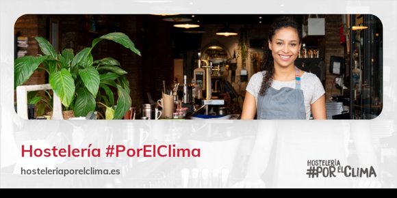 1. Hostelería #PorElClima realiza más de 9.000 acciones para reducir el impacto ambiental del sector