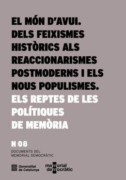 El Memorial Democrtic publica un libro sobre la profusión en el mundo de "discursos fascistas"