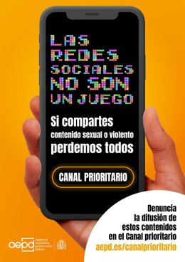 AEPD lanza la iniciativa 'Las redes sociales no son un juego - Si compartes contenido sexual o violento perdemos todos'