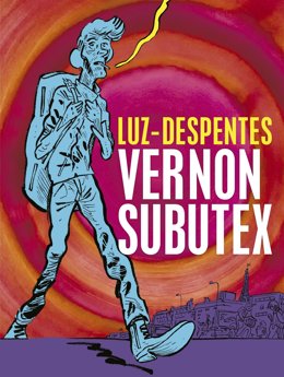 Virginie Despentes y Luz se unen para la adaptación gráfica de la trilogía 'Vernon Subutex'