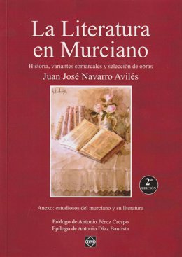 Imagen de la portada de la segunda edición del libro 'La Literatura en Murciano', de Juan José Navarro