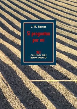 Portada del poemario 'Si preguntan por mi' del escritor valenciano Juan Ramón Barat