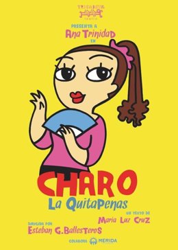 Cartel de la obra 'Charo, la quitapenas'