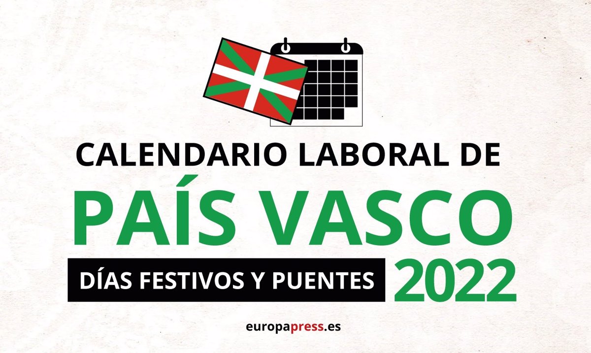 Festivos Bizkaia 2022 Calendario laboral 2022 en el País Vasco, días festivos y puentes