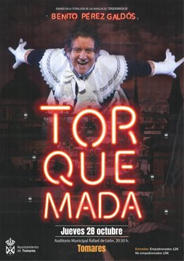 Cartel de la obra de teatro 'Torquemada' que llega al Auditorio Municipal de Tomares.