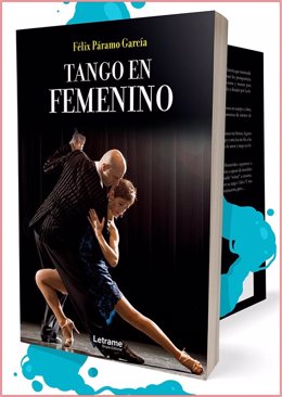 Portada 'Tango en femenino' de Félix Páramo.