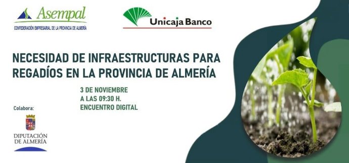 Diputación de Almería colabora en la jornada sobre infraestructuras para regadíos de Asempal y Unicaja Banco