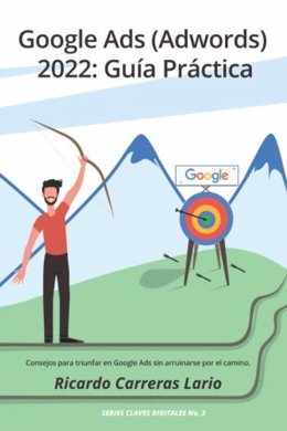 Portada de Google Ads (Adwords) 2022: Guía Práctica.