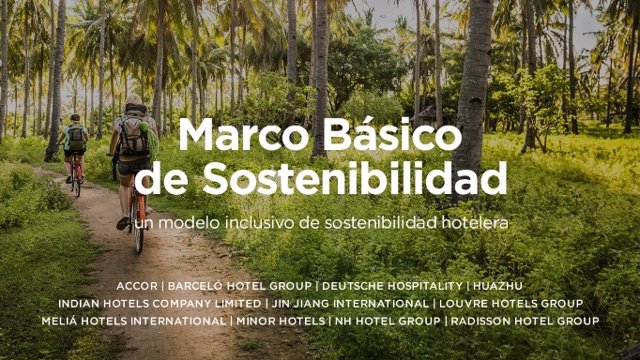 El sector hotelero construyen un marco de sostenibilidad inclusiva accesible a todos los hoteles del mundo.
