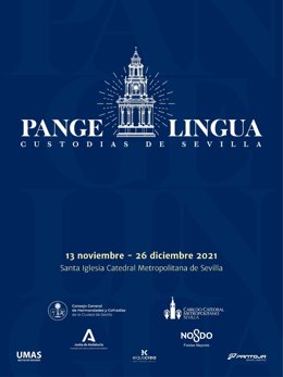 Cartel anunciador de la exposición 'Pange Lingua. Custodias de Sevilla', que organizan el Consejo de Hermandades y el Cabildo Catedral.