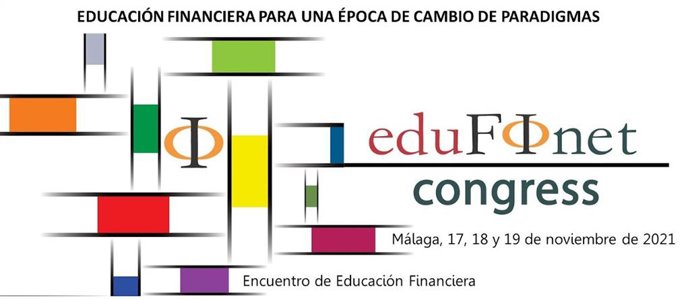 El IV Congreso de Edufinet de Unicaja analizará del 17 al 19 de noviembre los retos de la educación financiera ante una época de cambio de paradigmas