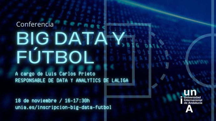 La UNIA "descubrirá los entresijos" del Big Data en el fútbol en su conferencia de este jueves