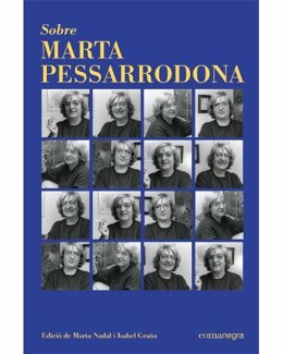 Portada del llibre 'Sobre Marta Pessarrodona' de Marta Nadal i Isabel Granya