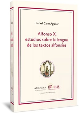 Portada del libro 'Alfonso X: estudios sobre la lengua de los textos alfonsíes' de Rafael Cano.