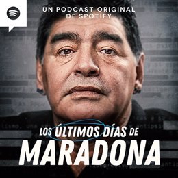 Carátula del podcast de Spotify 'Los últimos días de Maradona'