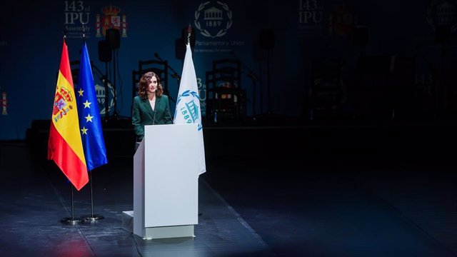 La presidenta de la Comunidad de Madrid, Isabel Díaz Ayuso en la inauguración de la Asamblea de la UIP