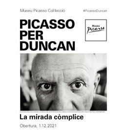 Cartel de la exposición 'Picasso per Duncan. La mirada cmplice' en el Museu Picasso de Barcelona.