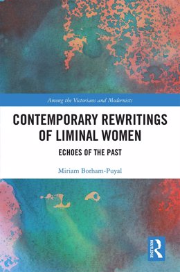 Portada De  'Contemporary Rewritings Of Liminal Women. Echoes Of The Past' De La Profesora Miriam Borham-Puyal.
