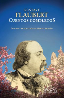 Portada de los 'Cuentos completos' de Gustave Flaubert