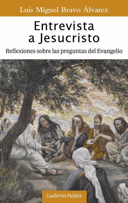 El sacerdote y periodista Luis Miguel Bravo publica 'Entrevista a  Jesucristo'