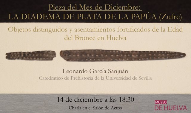Cartel de la conferencia sobre la diadema de plata de La Papúa (Zufre) en el Museo de Huelva.