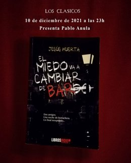 El pub Los Clásicos de Cuenca acoge este viernes la segunda presentación de El miedo va a cambiar de bar de Jesús Huerta