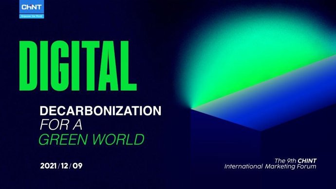 9Th CHINT International Marketing Forum Explores Digital Decarbonization For A Green World