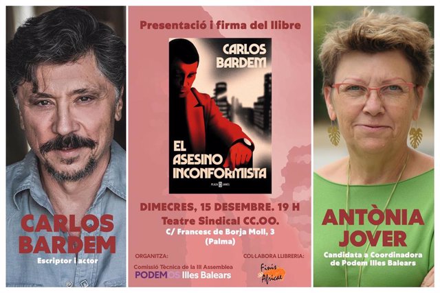 Cartel del encuentro que mantendrán la diputada de Unidas Podemos en el Congreso y candidata a coordinadora general de Podemos Baleares, Antònia Jover, y el actor y escritor Carlos Bardem.