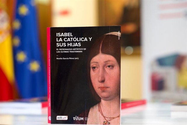 Archivo - Libro sobre el patronazgo artístico de Isabel la Católica y sus hijas editado por la UMU