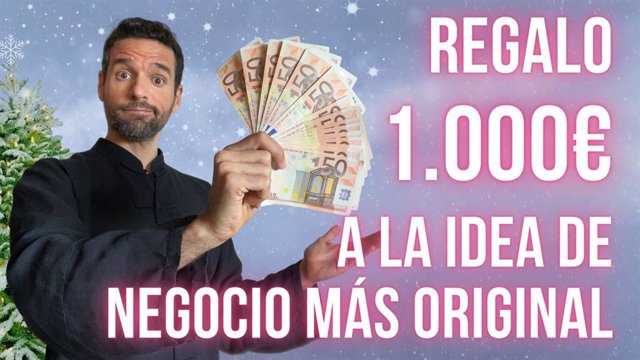1.000€ Para La Idea De Negocio Más Original