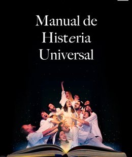 La compañía teatral Kura Sana presenta 'Manual de histeria universal'