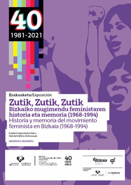 'Zutik, Zutik, Zutik. Bizkaiko Mugimendu Feministaren Historia Eta Memoria (1968-1994)' Erakusketaren Kartela