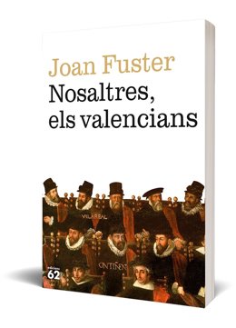 Portada de la edición conmemorativa de 'Nosaltres, els valencians' (Edicions 62) por el centenario del nacimiento de su autor, Joan Fuster.