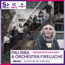 Pau Riba y la Orchestra Fireluche presentarán su nuevo disco 'Segona florada' en Girona el 9 de abril