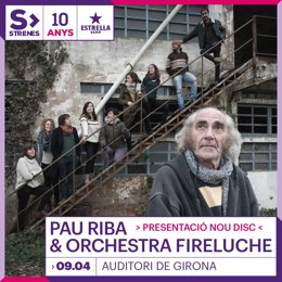 Pau Riba i l'Orchestra Fireluche presentaran el seu nou disc 'Segona florada' a Girona el 9 d'abril.