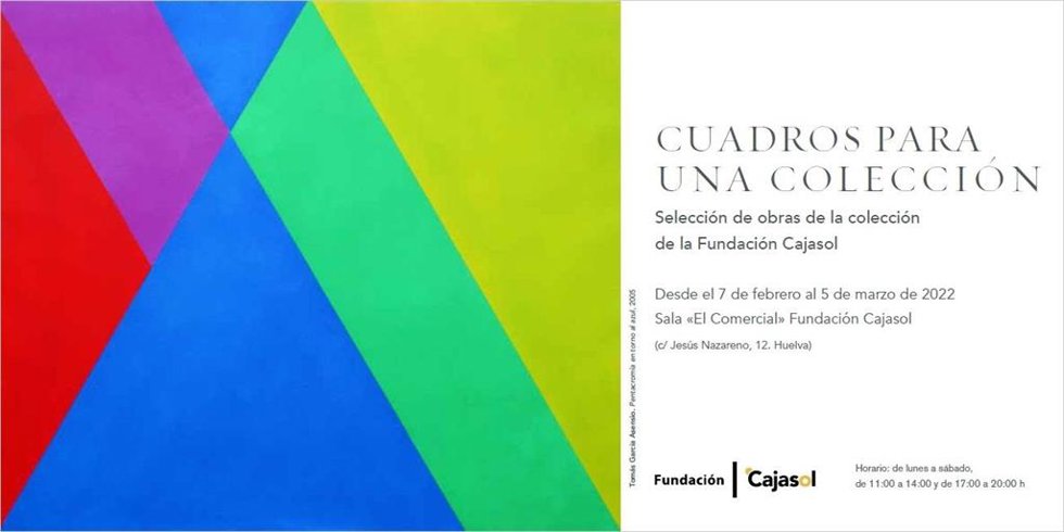 Cartel anunciador de 'Cuadros para una colección' de la Fundación Cajasol.
