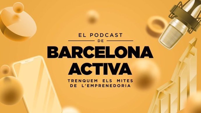 Cartell del podcast de Barcelona Activa sobre el món emprenedor