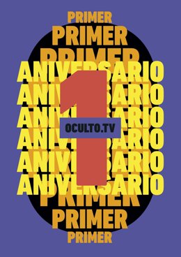 Imagen del primer aniversario de la plataforma OCULTO.TV