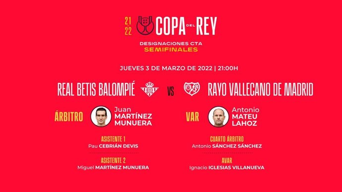 Designación arbitral para el partido de vuelta de semifinales de la Copa del Rey 2022 entre Betis y Rayo