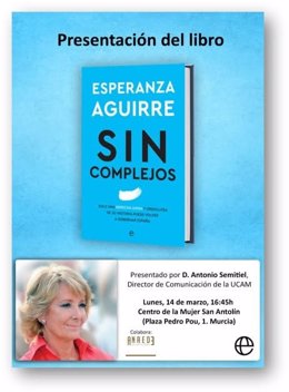 Cartel de la presentación del libro de Esperanza Aguirre en Murcia