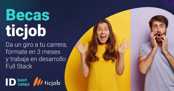 Becas ID Bootcamps y Ticjob.