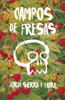 Campos de Fresas, de Jordi Sierra i Fabra