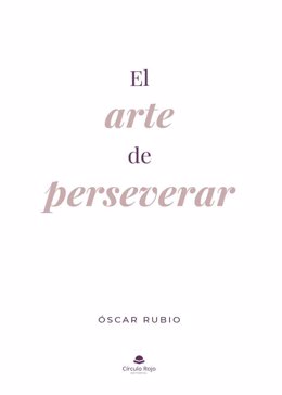 'El arte de perseverar', de Óscar Rubio