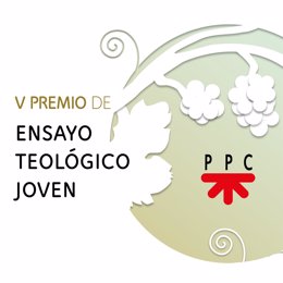 COMUNICADO: PPC abre la convocatoria del V Premio de Ensayo Teológico Joven