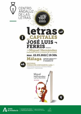 José Luis Ferris presenta en el Centro Andaluz de las Letras la nueva edición del ensayo sobre Miguel Hernández