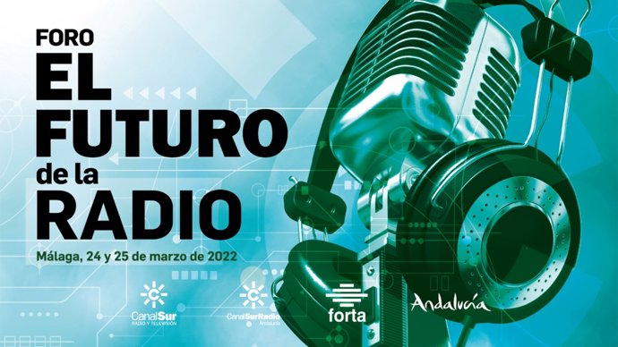 Forta, en colaboración con RTVA, inaugura este jueves en Málaga el Foro 'El futuro de la radio'