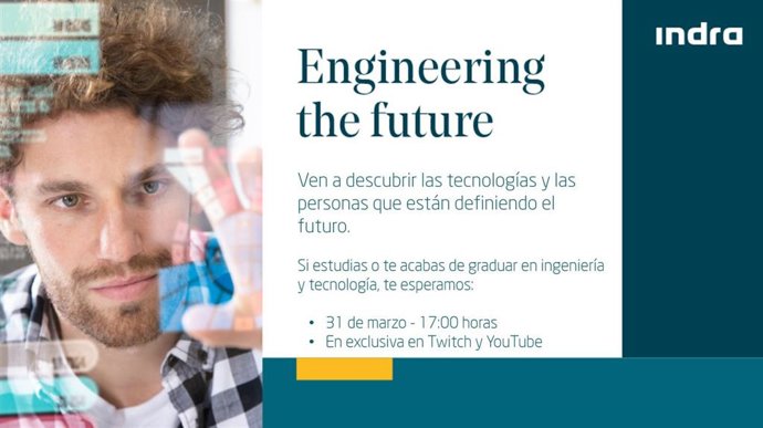 Presentación del evento de Indra para captar a jóvenes ingenieros, 'Engineering the future'